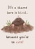 Cute Anniversary Card - Love Is Blind - Mole created by Sophie Corrigan