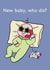 Funny New Baby Card - New Baby, Who Dis? created by Stiffnees