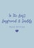 Heartfelt Birthday Card - For Boyfriend & Daddy - The Best created by Cake For Breakfast