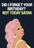 Fun Birthday Card - RuPaul's Drag Race - Did I Forget Your Birthday? created by Hello Sausage