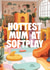 Funny Mother’s Day Card – Hottest Mum at Soft Play – Mum Birthday Card created by hot girls make cards