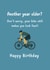 A playful and humorous card to wish your favourite cyclist a happy birthday! created by Sofa2Summit