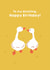 Cute Birthday Card - To My Duckling - Ducks created by Zove Ahh