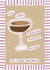 Classic Birthday Card - Espresso Martini created by Rachel Jones