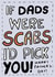 Funny Father's Day Card - Scabs created by Gobbygifts
