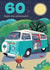 Classic Birthday Card - 60th - Camper Van created by Rocket68