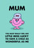 Cute Mother's Day Card - Mr. Men - Little Miss Lucky To Have Me As Your Child created by Mr. Men