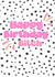 Cute - happy Birthday Card - Dalmatian Print - Pink created by Zoe Foster