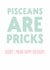 Funny Birthday Card - Pisceans Are Pricks created by The Buddy Fernandez Card Co.