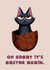 Funny Easter Card - Grumpy Cat - Oh Great created by Folio | Ian Owen