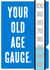 Funny Birthday Card - 50th - Old Age Gauge created by Nigel Sutherland