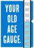 Funny Birthday Card - 70th - Old Age Gauge created by Nigel Sutherland