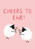 Cute Congratulations Card - Cheers To Ewe created by Wayward Dog