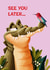 Funny Leaving Card - See You Later - Alligator created by Folio | Ian Owen