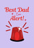 Cute Father's Day Card - Best Dad Ever Alert! - Alarm created by Original Fox Cards