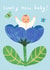 Cute New Baby Card - Lovely Baby Boy - Flower created by Catherine Pape