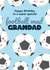 Cute Birthday Card - Grandad - Football Mad created by Bev O'Connor || @oconnordesign