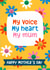 Cute Mother’s Day Card - My Voice My Heart My Mum - Flowers created by Woody's Design