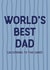 Funny Father's Day Card  - World's Best Dad created by Sweetlove Press