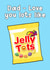 Cute Father's Day Card - Jelly Tots created by Of Life & Lemons Ltd.