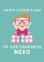 Cute Father's Day Card - Our Favourite Nerd created by Giddy Kipper