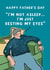 Funny Father’s Day Card - Just Resting My Eyes created by Giddy Kipper