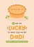 Cute Father's Day Card - Pie Am So Lucky created by Joanne Hawker