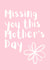 Missing you this Mother's Day created by Emily Wade