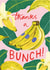 Cute Thank You Card - Thanks a Bunch - Bananas created by Laura Barnes
