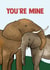 Cute Anniversary Card - You're Mine - Hugging Elephants created by Doublea