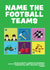 Fun Birthday Card - Name The Football Teams - Quiz created by MOJO Creative Studio