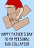 Funny Father's Day Card - Personal Box Collapser created by OhJaye