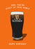 Funny Birthday Card - For Dad - Guinness - Stout Of This World created by Sundiva Designs