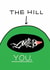 Funny Rude Birthday Card - Jolly Awesome - The Hill, You created by JOLLY AWESOME