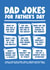 Funny Father's Day Card - Dad Jokes created by Paul Stevens