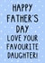 Funny Father's Day Card - Favourite Daughter - Hearts - Sibling Rivalry created by OhJaye