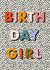 Classic Birthday Card - Birthday Girl - Polka Dots created by Hey Ves Designs