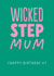 Funny Birthday Card - Wicked Step Mum created by The Buddy Fernandez Card Co.