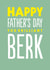 Funny Father's Day Card - Brilliant Berk created by The Buddy Fernandez Card Co.