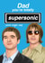 Fun Father's Day Card - Oasis - Supersonic created by Artsy Gift Co