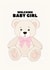 Cute New Baby Card - Welcome Baby Girl - Teddy Bear created by Pearl Ivy