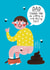 Funny Father's Day Card - For Dad - Thanks For Putting Up With My Shit created by Alice Mole Illustration