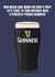 Fun Birthday Card - Who Needs Cake - Pint Of Guinness created by DanAllen20