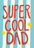 Modern Father's Day Card - Super Cool Dad - Striped Design created by Giddy Kipper