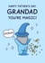 Funny Father's Day Card - For Grandad - You're Magic created by Cheeky Legends