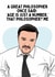 Funny Birthday Card - David Brent The Office - Great Philosopher created by Sundiva Designs
