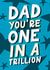Classic Father's Day Card - One In A Trillion created by Mrs Best Paper Co.