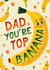 Cute Father's Day Card - Top Banana created by Mrs Best Paper Co.