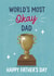 Funny Father's Day Card - Trophy - Most Okay Dad created by Silky Rose Design