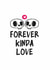 Cute Anniversary card to make your loved one smile - Forever Kinda Love created by Martian Art